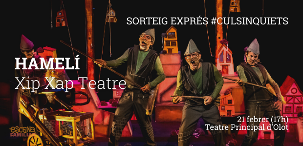 SORTEIG #CULSINQUIETS!!/ Xip Xap ens presenta un "Hamelí" diferent