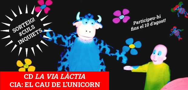 Sortegem el CD de cançons de l'espectacle 'La Via Làctia'