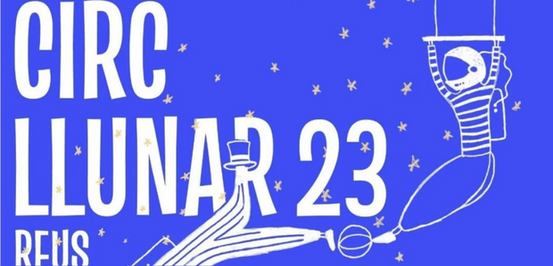 Circ Llunar 2023 presenta fins a 8 espectacles i moltes novetats a Reus!