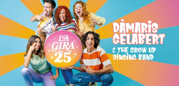 Dàmaris Gelabert & The Grow Up Singing Band La Gira dels 25
