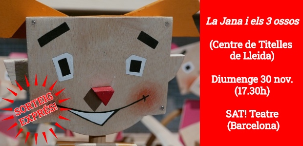 SORTEIG EXPRÉS (FET) / 1 pack familiar de 4 entrades per veure ‘La Jana i els 3 óssos’ al SAT!