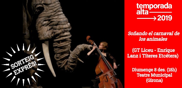 SORTEIG EXPRÉS (FET) / 1 pack familiar de 4 entrades per veure ‘Soñando el carnaval de los animales’ a Girona en el marc de Temporada Alta