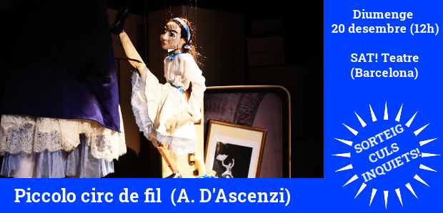 SORTEIG EXPRESS CULS INQUIETS!!/ Pack familiar d’entrades pel Piccolo Circ de Fil