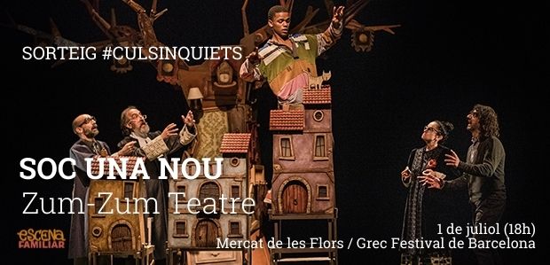 Sorteig #CulsInquiets / Voleu assistir a l'estrena de Soc una nou de Zum-Zum Teatre al Grec? Sortegem un pack familiar de 4 entrades!